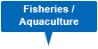Fisheries / Aquaculture